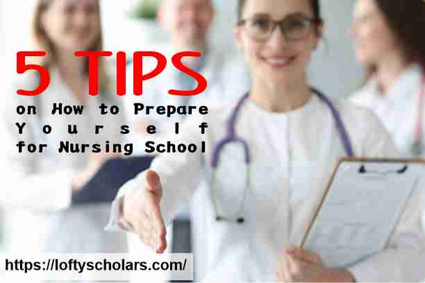 5 tips on How to Prepare Yourself for Nursing School