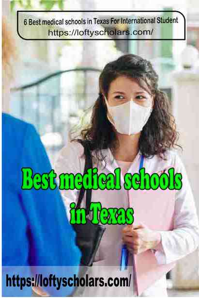 6 Best medical schools in Texas For International Student