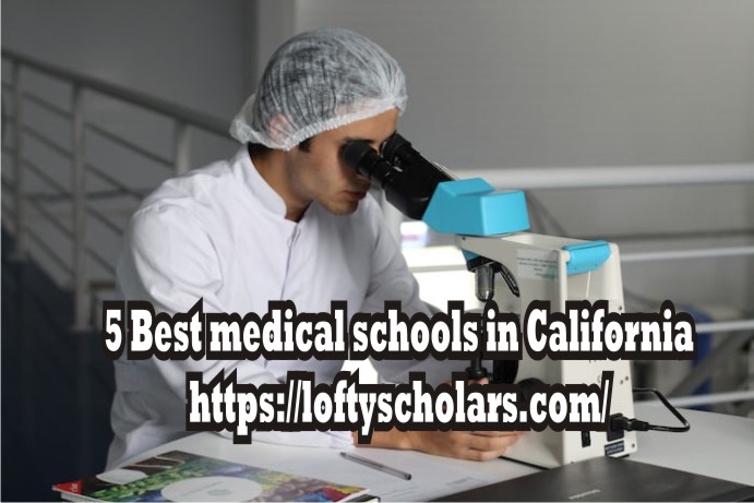 5 Best medical schools in California