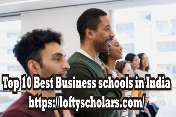 Top 10 Best Business schools in India
