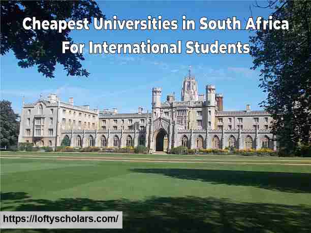 Cheapest Universities in South Africa For International Students
