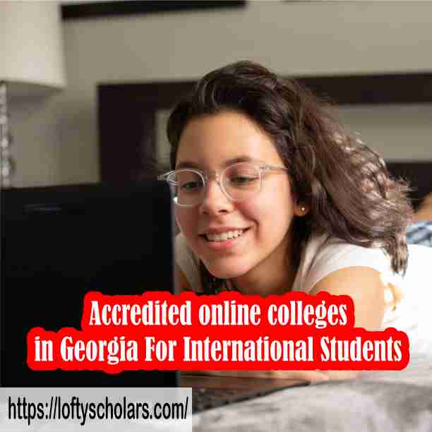 Accredited online colleges in Georgia For International Students