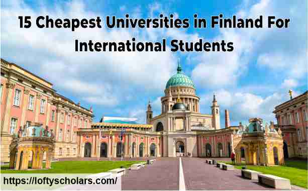 15 Cheapest Universities in Finland For International Students