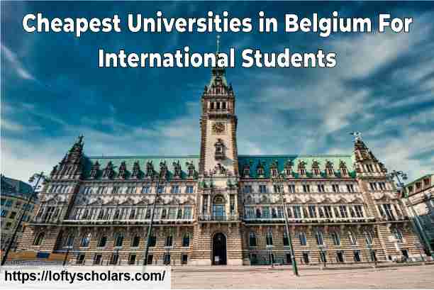 Cheapest Universities in Belgium For International Students