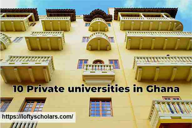 10 Private universities in Ghana