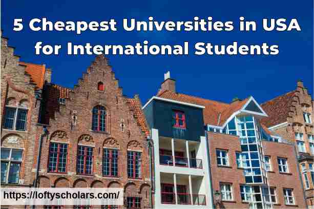 5 Cheapest Universities in USA for International Students