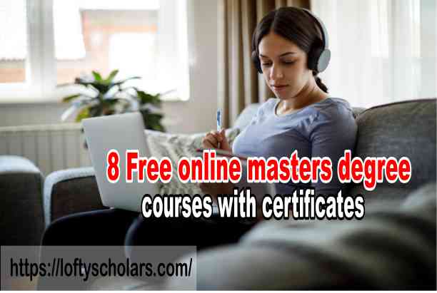 8 Free online masters degree courses with certificates
