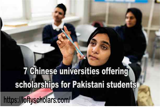 7 Chinese universities offering scholarships for Pakistani students