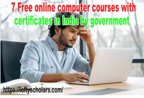 7 Free online computer courses with certificates in India by government