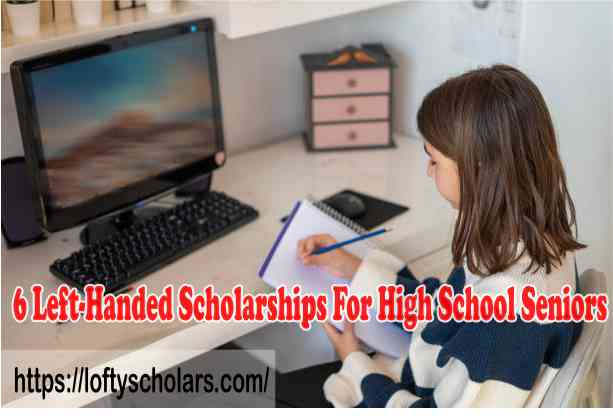 6 Left-Handed Scholarships For High School Seniors