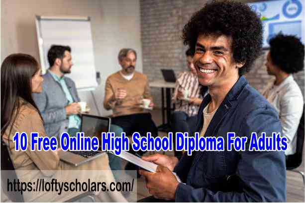 10 Free Online High School Diploma For Adults