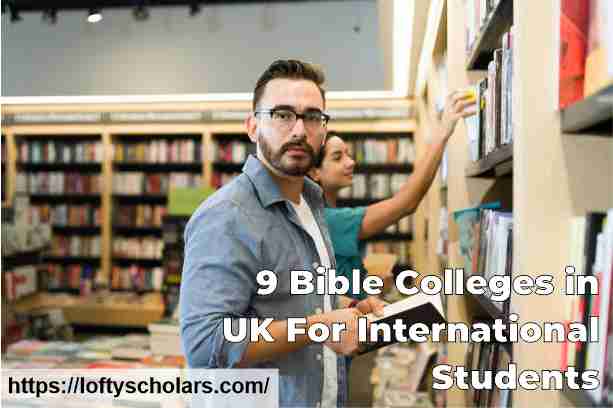 9 Bible Colleges in UK For International Students