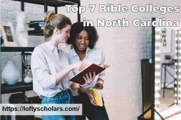 Top 7 Bible Colleges in North Carolina